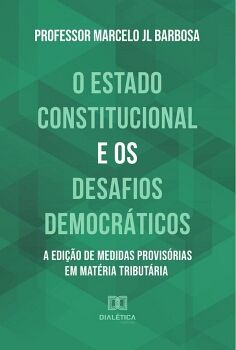O ESTADO CONSTITUCIONAL E OS DESAFIOS DEMOCR�TICOS