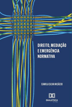 DIREITO, MEDIAO E EMERGNCIA NORMATIVA