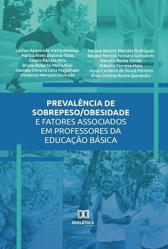 PREVALNCIA DE SOBREPESO/OBESIDADE E FATORES ASSOCIADOS EM PROFESSORES DA EDUCAO BSICA
