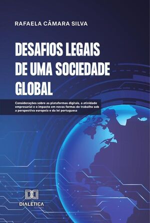 DESAFIOS LEGAIS DE UMA SOCIEDADE GLOBAL