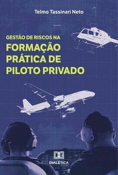 GEST�O DE RISCOS NA FORMA��O PR�TICA DE PILOTO PRIVADO