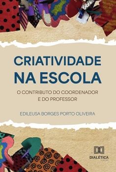 CRIATIVIDADE NA ESCOLA
