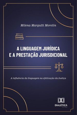 A LINGUAGEM JURDICA E A PRESTAO JURISDICIONAL