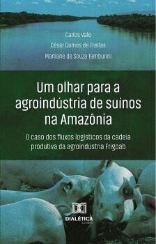 UM OLHAR PARA A AGROIND�STRIA DE SU�NOS NA AMAZ�NIA