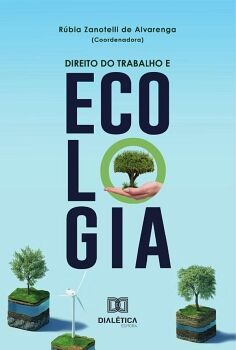 DIREITO DO TRABALHO E ECOLOGIA