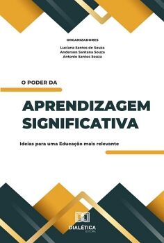 O PODER DA APRENDIZAGEM SIGNIFICATIVA