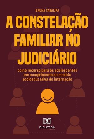 A CONSTELAO FAMILIAR NO JUDICIRIO