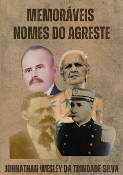 MEMOR�VEIS NOMES DO AGRESTE