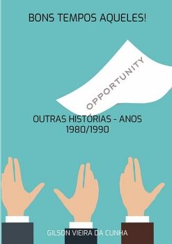 BONS TEMPOS AQUELES!