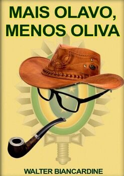 MAIS OLAVO, MENOS OLIVA