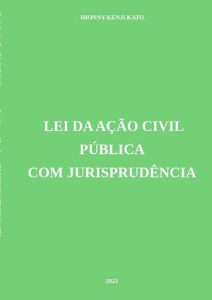 LEI DA AO CIVIL PBLICA COM JURISPRUDNCIA