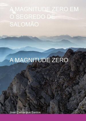 A MAGNITUDE ZERO EM O SEGREDO DE SALOMO