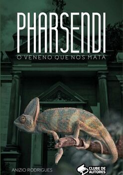 PHARSENDI - O VENENO QUE NOS MATA!