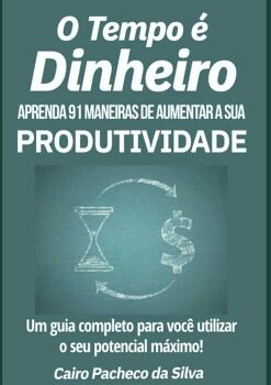 O TEMPO � DINHEIRO