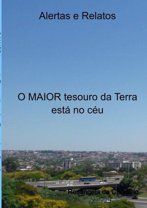 O MAIOR TESOURO DA TERRA EST NO CU