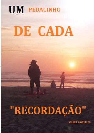 UM PEDACINHO DE CADA RECORDAO