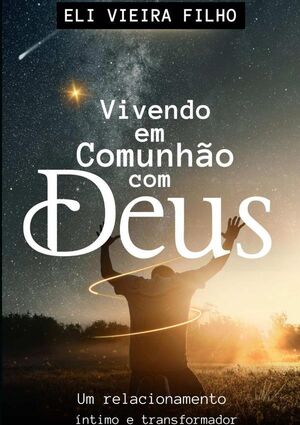 VIVENDO EM COMUNHO COM DEUS