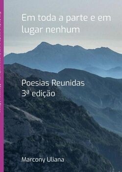 EM TODA A PARTE E EM LUGAR NENHUM