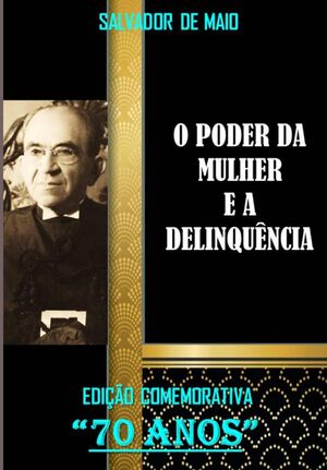 O PODER DA MULHER E A DELINQUNCIA