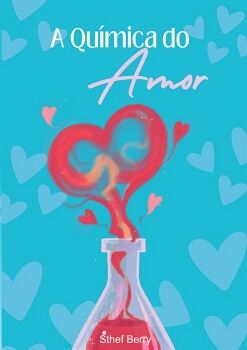 A QU�MICA DO AMOR
