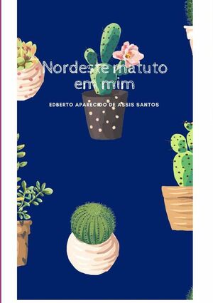 NORDESTE MATUTO EM MIM