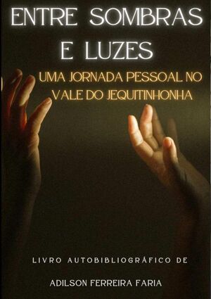 ENTRE SOMBRAS E LUZES