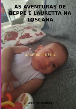 AS AVENTURAS DE BEPPE E LAURETTA NA TOSCANA