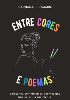 ENTRE CORES E POEMAS
