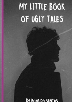 MY LITTLE BOOK OF UGLY TALES