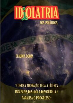 IDIOLATRIA AOS POLTICOS