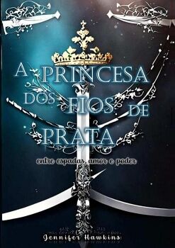 A PRINCESA DOS FIOS DE PRATA