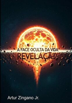 A FACE OCULTA DA VIDA: REVELAO