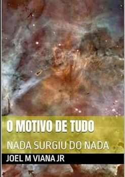 O MOTIVO DE TUDO