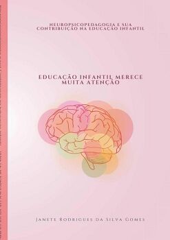NEUROPSICOPEDAGOGIA E SUA CONTRIBUIO NA EDUCAO INFANTIL