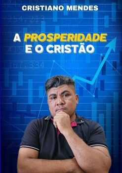 A PROSPERIDADE E O CRISTO