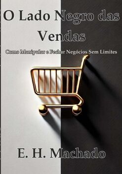 O LADO NEGRO DAS VENDAS: