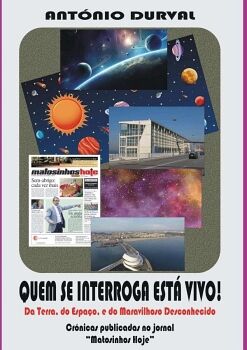 QUEM SE INTERROGA EST VIVO!