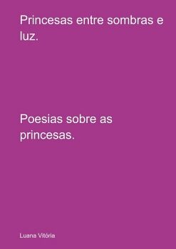 PRINCESAS ENTRE SOMBRAS E LUZ.