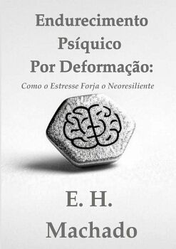 ENDURECIMENTO PS�QUICO POR DEFORMA��O: