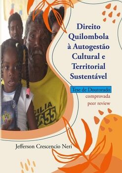 DIREITO QUILOMBOLA � AUTOGEST�O CULTURAL E TERRITORIAL SUSTENT�VEL.