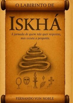 O LABIRINTO DE ISKH�