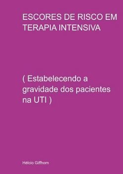 ESCORES DE RISCO EM TERAPIA INTENSIVA
