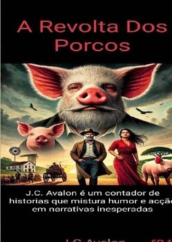 A REVOLTA DOS PORCOS
