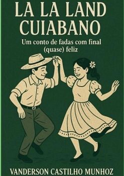 LA LA LAND CUIABANO