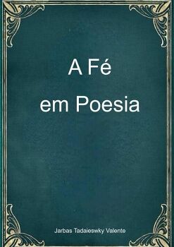 A F� EM POESIA