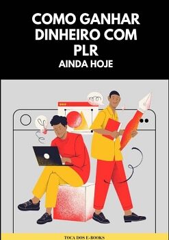 COMO GANHAR DINHEIRO COM PLR AINDA HOJE