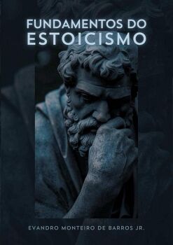 FUNDAMENTOS DO ESTOICISMO