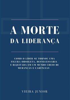 A MORTE DA LIDERAN�A