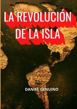 LA REVOLUCI�N DE LA ISLA