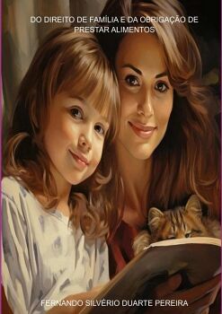 DO DIREITO DE FAMLIA E DA OBRIGAO DE PRESTAR ALIMENTOS